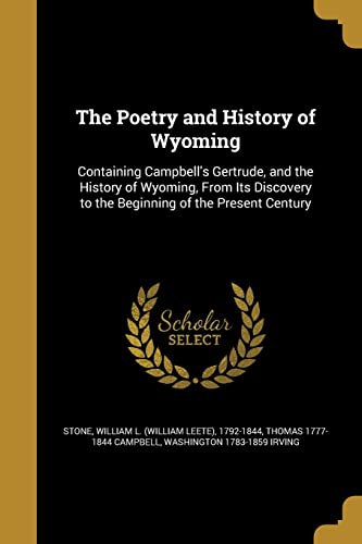 The Poetry and History of Wyoming (Paperback) - Thomas 1777-1844 Campbell, Washington 1783-1859 Irving