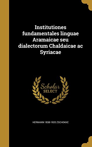 9781363823192: Institutiones fundamentales linguae Aramaicae seu dialectorum Chaldaicae ac Syriacae