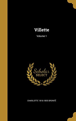 9781363824984: Villette; Volume 1