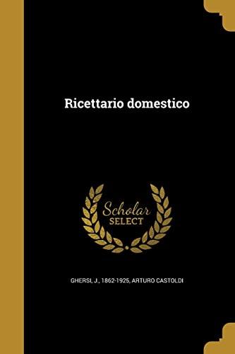 9781363859917: Ricettario domestico (Italian Edition)
