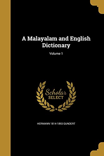 9781363876556: A Malayalam and English Dictionary; Volume 1