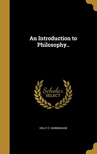9781363981168: An Introduction to Philosophy..