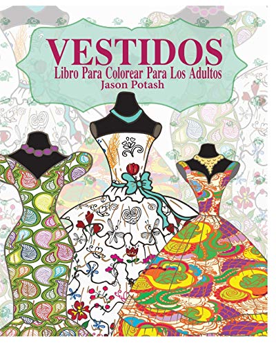 Imagen de archivo de Vestidos Libro Para Colorear Para Los Adultos a la venta por AwesomeBooks