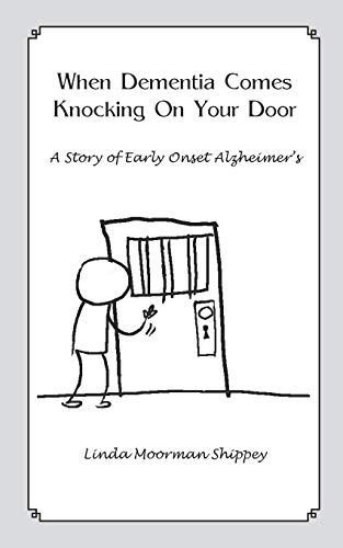 Stock image for When Dementia Comes Knocking On Your Door for sale by HPB-Ruby