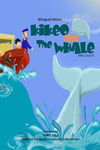 Stock image for Kikeo and The Whale . Kikeo and The Whale . A Dual Language Book for Children ( English - Spanish Bilingual Edition ): Bilingual Edition for sale by Wonder Book