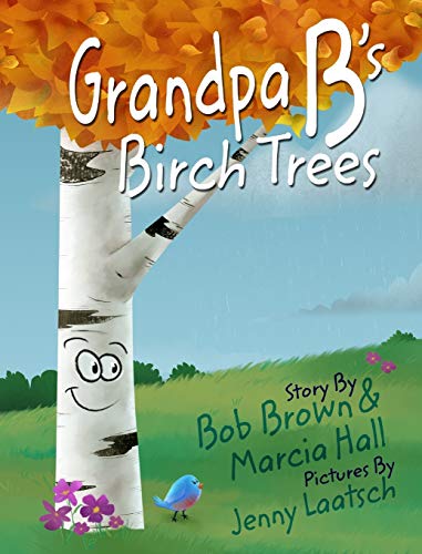 Stock image for Grandpa B's Birch Trees for sale by Lucky's Textbooks