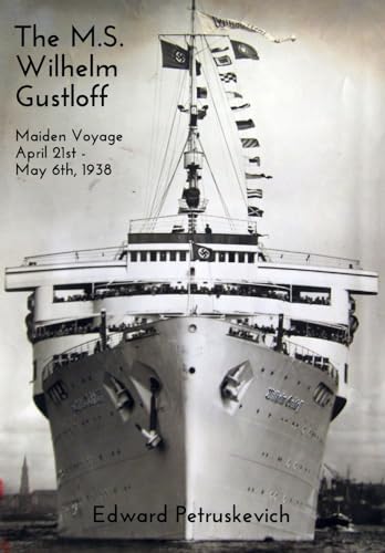 9781364464325: The M.S. Wilhelm Gustloff