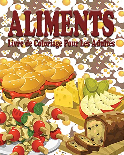 9781364485894: Aliments Livre de Coloriage Pour Les Adultes