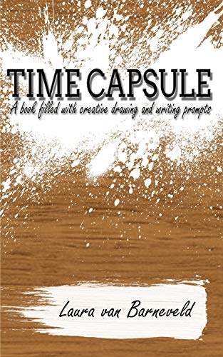 Stock image for Time Capsule: A Book Filled with Creative Drawing and Writing Prompts for sale by Hippo Books