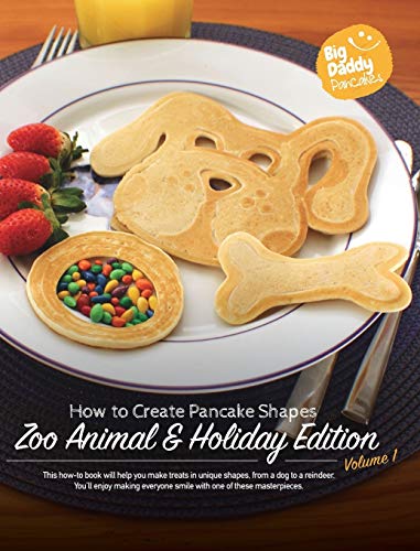 9781364565183: Big Daddy Pancakes - Volume 1 / Zoo Animal & Holiday: How to Create Pancake Shapes