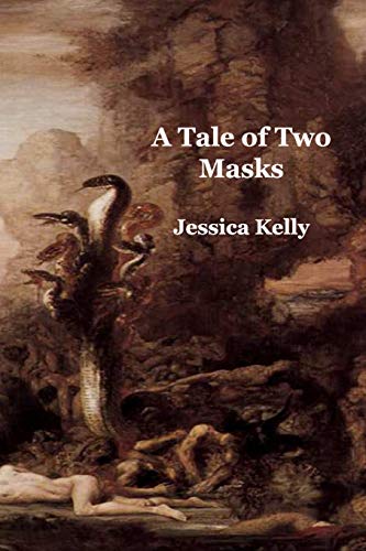 9781364600211: A Tale of Two Masks: A Transgender Psychopath's Search for Realization and Restraint