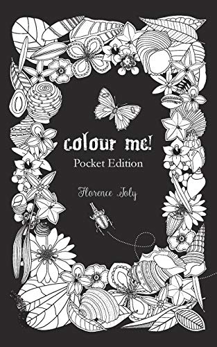 Stock image for Colour Me! Pocket Edition: Colouring book for adults for sale by Lucky's Textbooks
