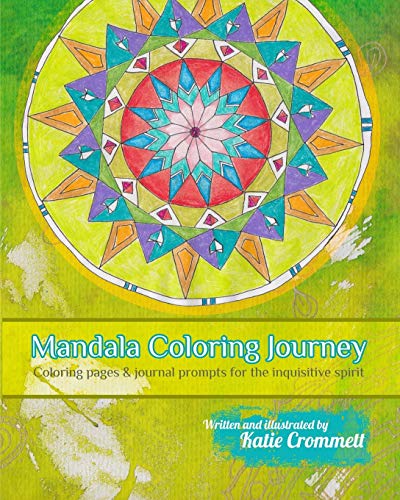 Stock image for Mandala Coloring Journey: Coloring pages and journal prompts for the inquisitive spirit for sale by Lucky's Textbooks