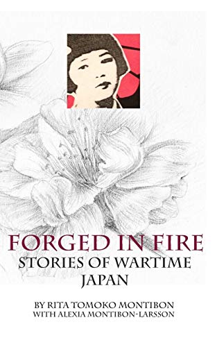 Beispielbild fr Forged In Fire: Stories of Wartime Japan zum Verkauf von Chiron Media