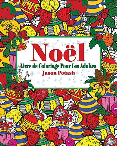 Beispielbild fr Noel Livre de Coloriage Pour Les Adultes zum Verkauf von AwesomeBooks