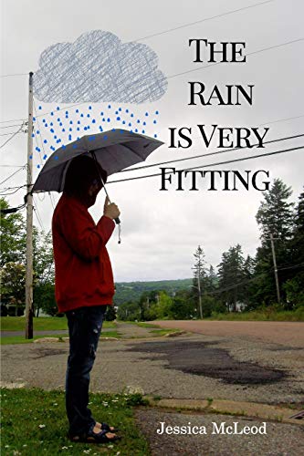 Stock image for The Rain is Very Fitting for sale by Chiron Media