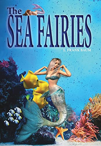 9781364943714: The Sea Fairies: "A Sea Fairies Fantasy Story"