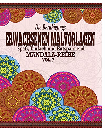 Beispielbild fr Die Beruhigungs Erwachsene Malvorlagen: Der Spa, einfach & Relaxen Mandala-Reihe (Vol. 7) zum Verkauf von Buchpark