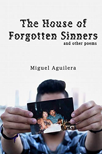 Imagen de archivo de The House of Forgotten Sinners: and other poems a la venta por ThriftBooks-Atlanta