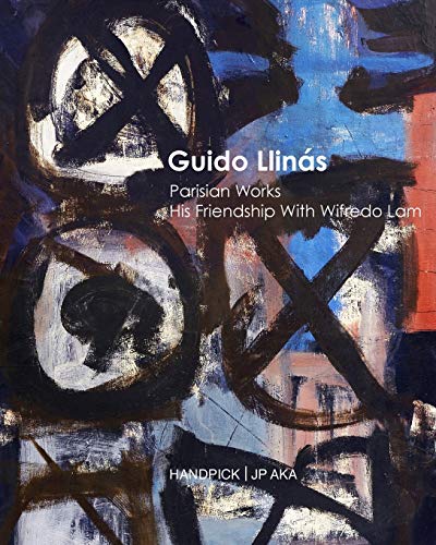 Imagen de archivo de Guido Llinas Parisian Works His friendship With Wifredo Lam a la venta por Chiron Media