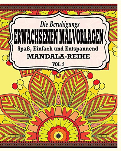 Beispielbild fr Die Beruhigungs Erwachsene Malvorlagen: Der Spa , einfach & Relaxen Mandala-Reihe (Vol. 2) zum Verkauf von Monster Bookshop