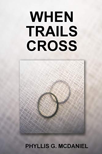 Imagen de archivo de WHEN TRAILS CROSS a la venta por PBShop.store US