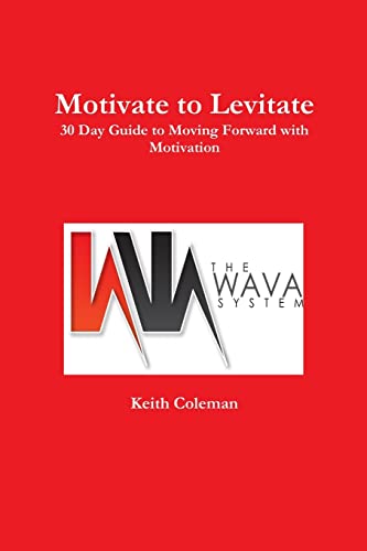 Stock image for Motivate to Levitate for sale by Lucky's Textbooks