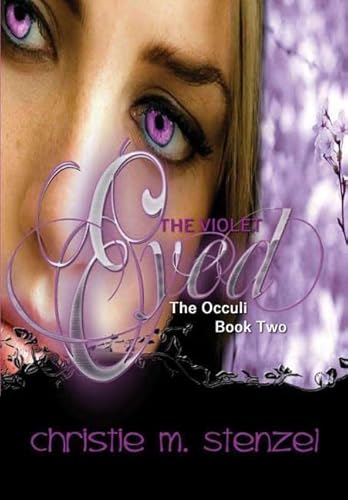 Beispielbild fr The Violet Eyed: The Occuli, Book Two zum Verkauf von Lucky's Textbooks