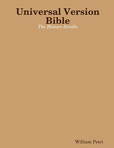 Stock image for Universal Version Bible the History Scrolls for sale by Lucky's Textbooks