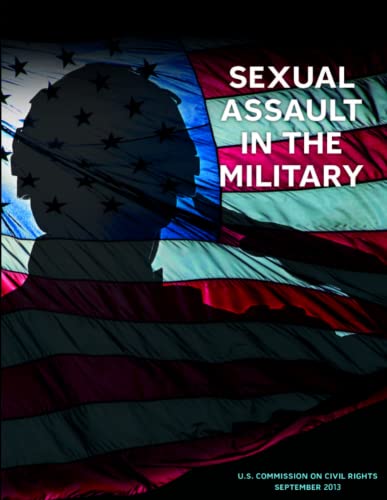 9781365078743: Sexual Assault in the Military