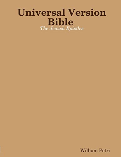 Stock image for Universal Version Bible The Jewish Epistles for sale by Lucky's Textbooks