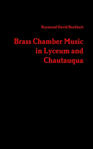 Stock image for Brass Chamber Music in Lyceum and Chautauqua for sale by California Books