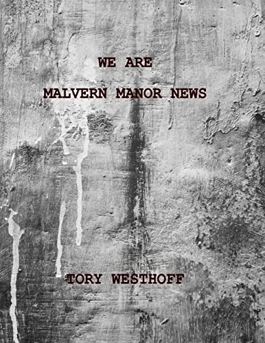 Stock image for We Are Malvern Manor News for sale by GreatBookPrices
