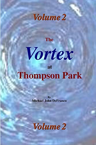 9781365135576: The Vortex at Thompson Park Volume 2