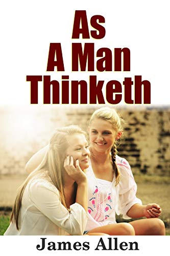 As a Man Thinketh (Paperback)