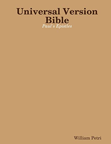 9781365217470: Universal Version Bible Paul's Epistles