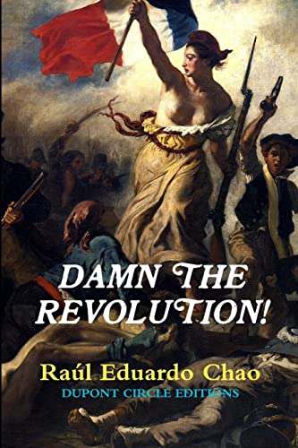 Stock image for Damn the Revolution! for sale by Lucky's Textbooks