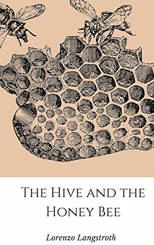 9781365279140: The Hive and the Honey-Bee