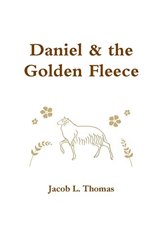 Stock image for Daniel & the Golden Fleece for sale by Chiron Media