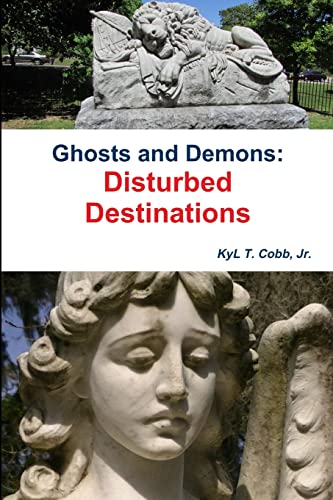 Stock image for Ghosts and Demons: Disturbed Destinations for sale by Lucky's Textbooks
