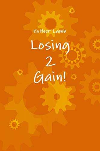 Stock image for Losing2Gain for sale by Chiron Media