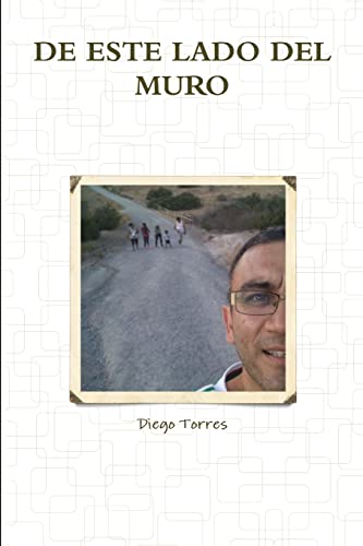 Stock image for DE ESTE LADO DEL MURO (Spanish Edition) for sale by California Books