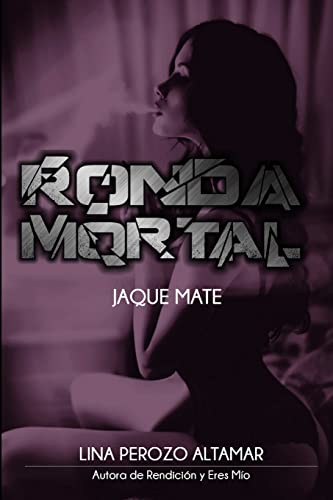 Imagen de archivo de Ronda Mortal: Jaque Mate (Spanish Edition) a la venta por Lucky's Textbooks