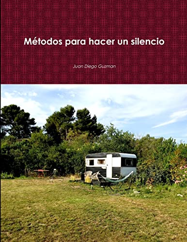 Imagen de archivo de Mtodos para hacer un silencio (Spanish Edition) a la venta por Lucky's Textbooks