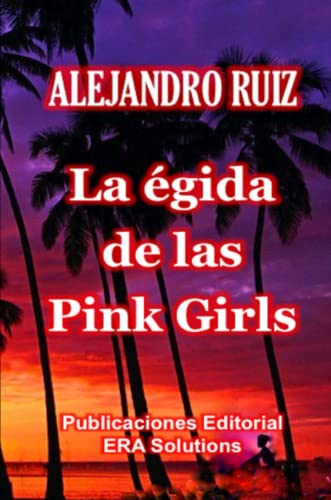 Stock image for La gida de las "pink girls" (Spanish Edition) for sale by Lucky's Textbooks