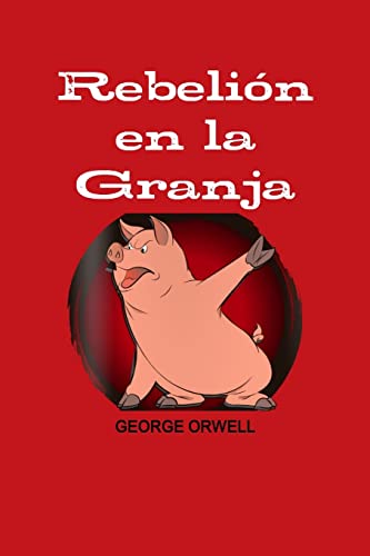 Stock image for REBELION EN LA GRANJA (Spanish Edition) for sale by GF Books, Inc.