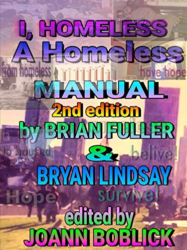 Stock image for I, Homeless: A Homeless Manual 2nd edition for sale by Lucky's Textbooks