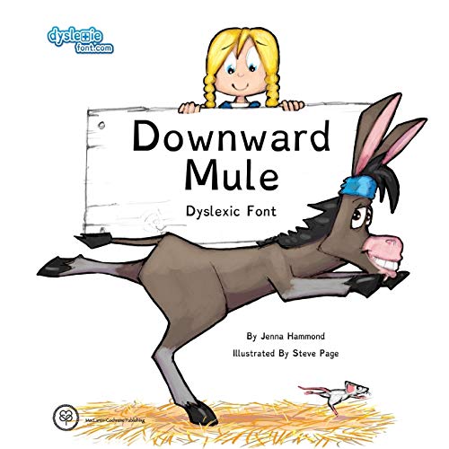 Imagen de archivo de Downward Mule Dyslexic Font a la venta por HPB-Emerald