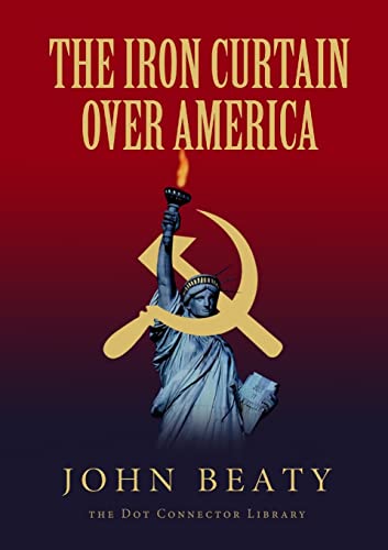 9781365459788: The Iron Curtain Over America