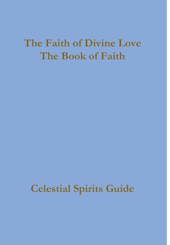Stock image for The Faith of Divine Love, a progressive faith experience for sale by Lucky's Textbooks